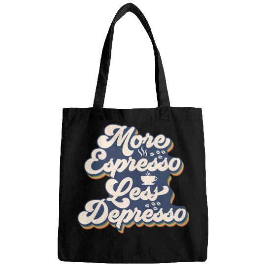 Coffee Fun More Espresso less depresso funny coffee saying Bags
