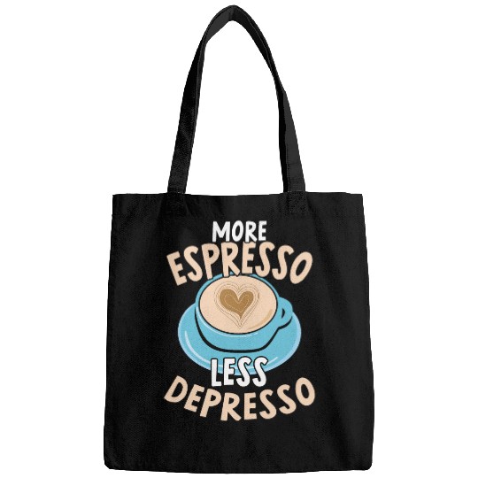 Coffee Fun More Espresso Less Depresso caffeines Addict Coffee Lover 2 Bags