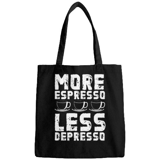 Coffee Fun More Espresso Less Depresso Funny caffeines Happy Coffee Bags