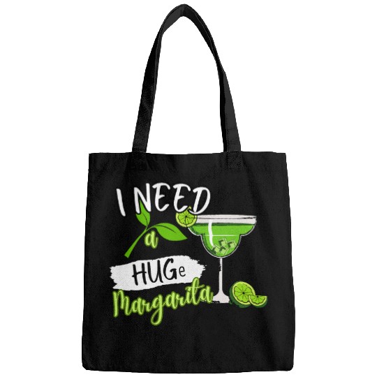 Wines Fun I Need A HUGe Margarita Cocktail Drink Cinco De Mayo Womens Bags