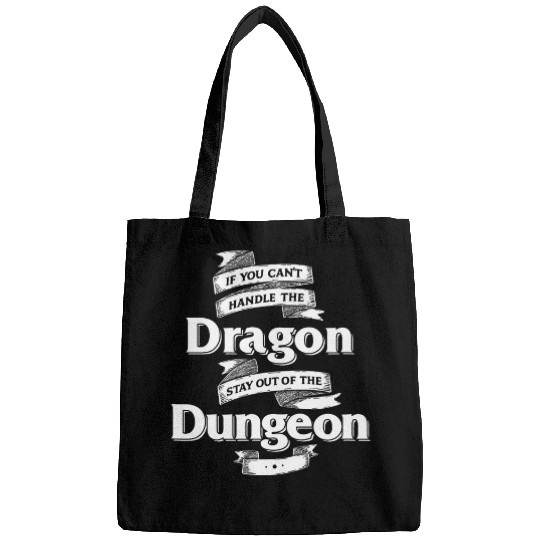 Dragon Pet If You Can t Handle the Dragon Stay Out of the Dungeon Dice Bags