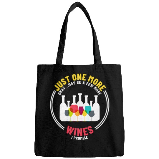 Wines Fun Just one more maybe few more wines grape drink Winery Lover Bags