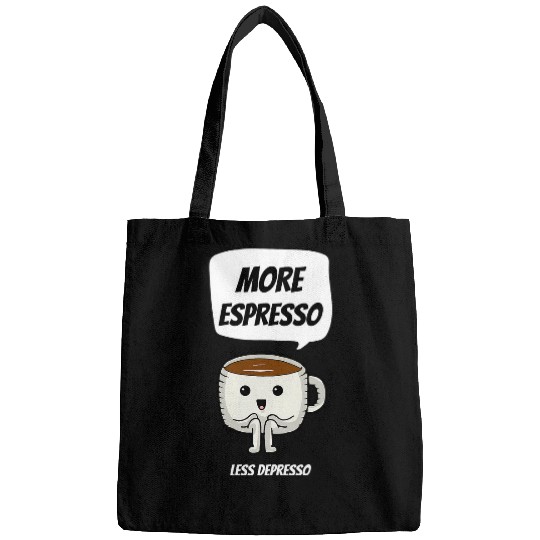 Coffee Fun More Espresso Less Depresso Funny Coffee Morning 2 Bags