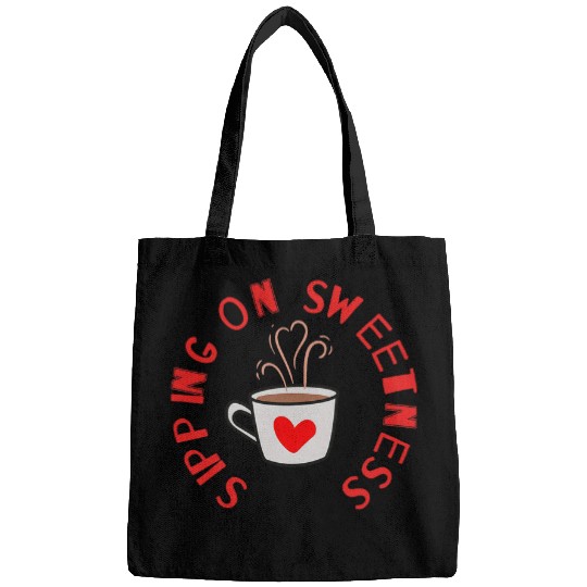 Coffee Fun Valentines Day Sippin on Sweetness Morning Mojo Bags