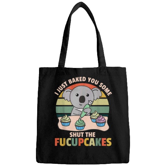 Koala Pet I just baked you some shut the fucupcakes koala baker Bags