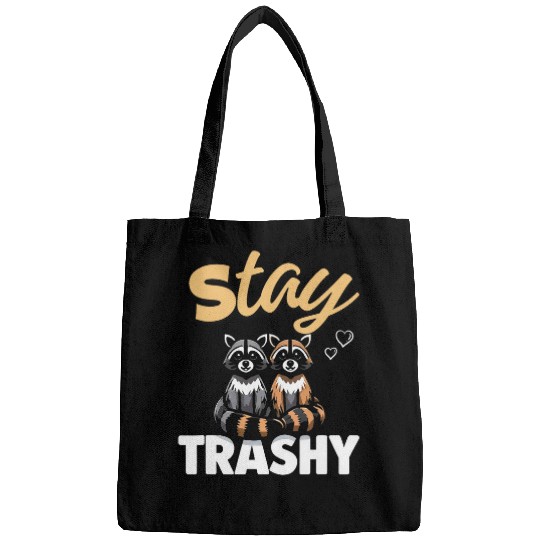 Raccoon Pet Funny Stay Trashy Raccoon Bags