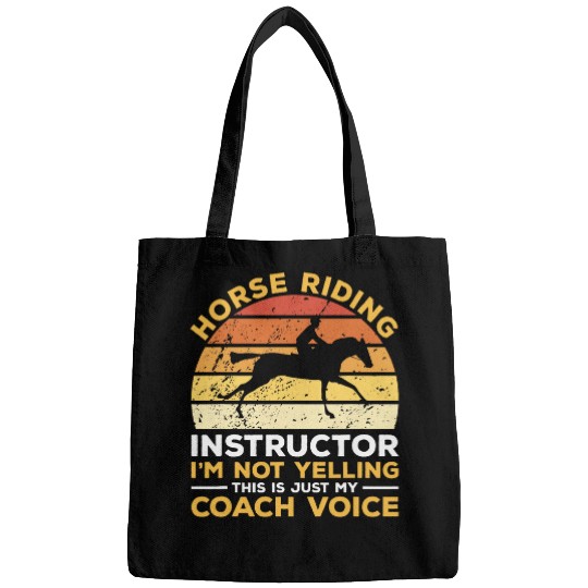Horse Riding Instructor Im Not Yelling Horseback Riding 1 Bags