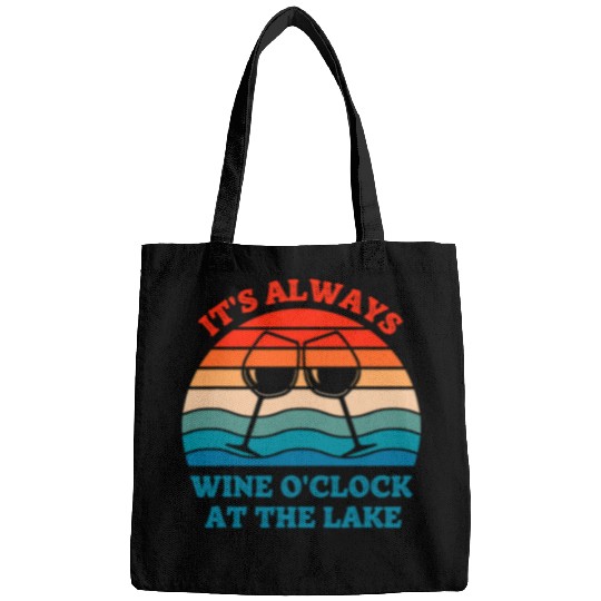 Wines Fun Lake Life It s Always Wines O Clock At The Lake Drinking Bags