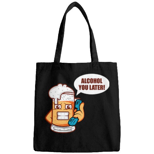Beer Fun Alcohol You Later Brewer Or Beer Taster Bags