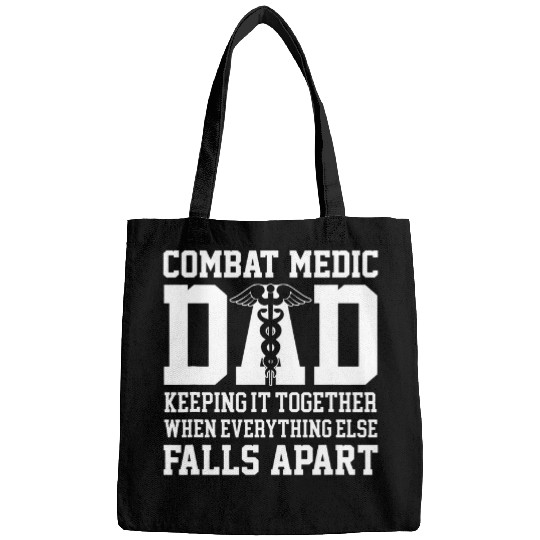 Mens Combat Medic Dad Keeping it together when everything falls Bags