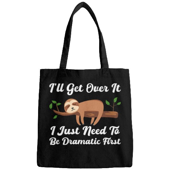 Sloth Pet Drama Queen Lazy Sleepy Dramatic Humor 1 Bags