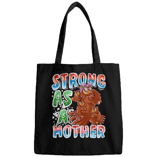 Owl Pet Mom Strong As A Mother Mommy Bird Mama Mother s Day Bags