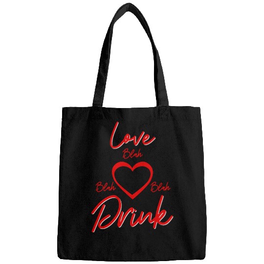 Wines Fun Love Blah Blah Blah Drink Valentines Day Wines Drinking 1 Bags