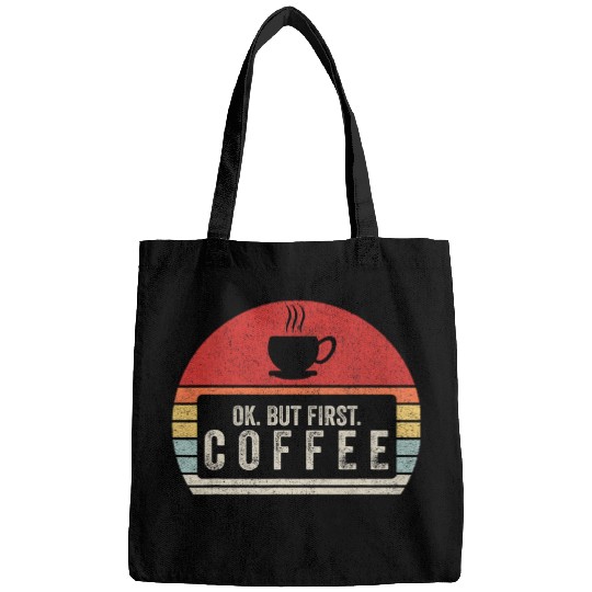 Coffee Fun vintages Retro Ok But First Coffee Bags
