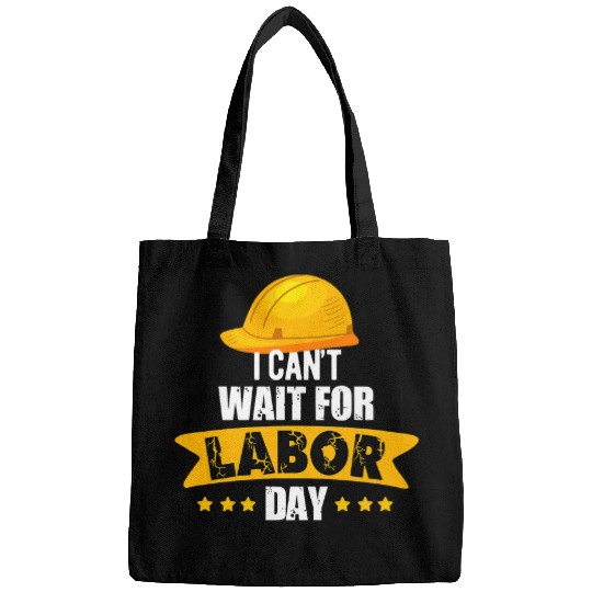 Labor Day Quote Proud Union Laborer Worker Skilled Labor 3 Bags