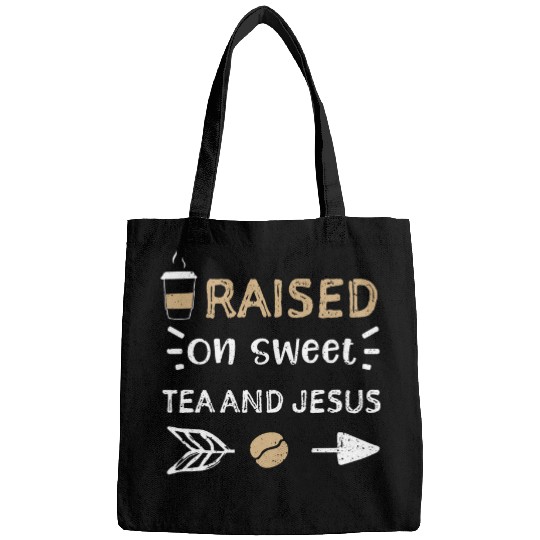 Coffee Fun Jesus Raised On Sweet Tea And Jesus Coffee Sayings Bags
