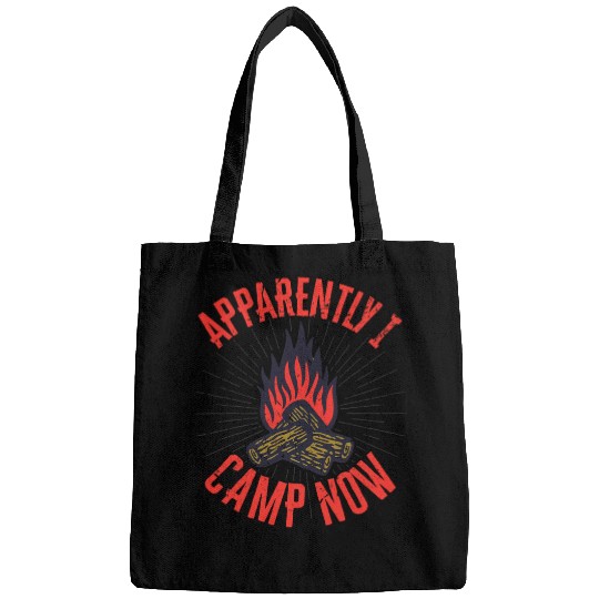Apparently I Camp Now Funny Camping RV Tent Happy Camper Bags