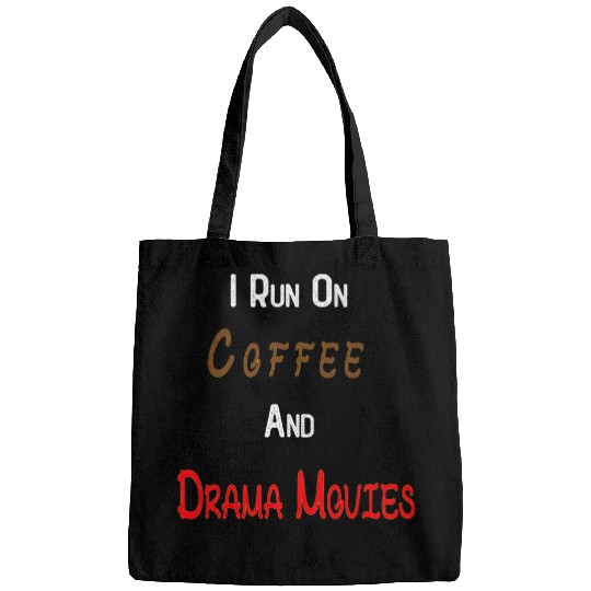 Coffee Fun Movie quote I Run On Coffee And Drama Movies Bags