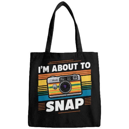Photographer Job Im About to Snap Funny Photographer Camera Retro Bags