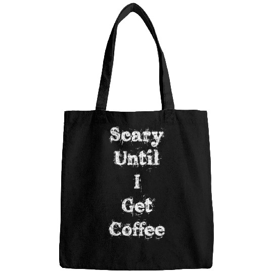 Coffee Fun Spooky Halloween Coffee Lover Scary Until I Get Coffee 6 Bags