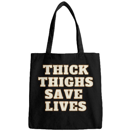 Thick Thighs Save Lives Empowering Gym Fitness Bags