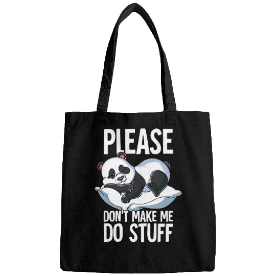 Panda Pet Please Dont Make Me Do Stuff Panda 1 Bags