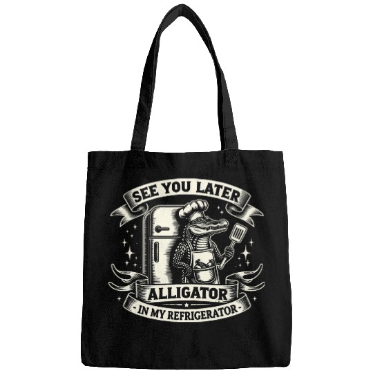 Alligator Hunter See You Later Alligator Funny Gator Hunting Bags