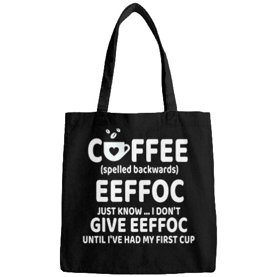 Coffee Fun Spelled Backwards Funny Morning Coffee Caffeine Bags