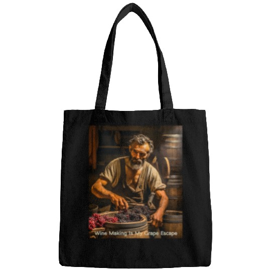 Wines Fun Making Is My Grape Escape Bags