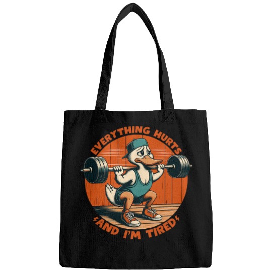 Duck Pet Funny Gym Workout Everything Hurts And Im Tired Duck Fitness Bags