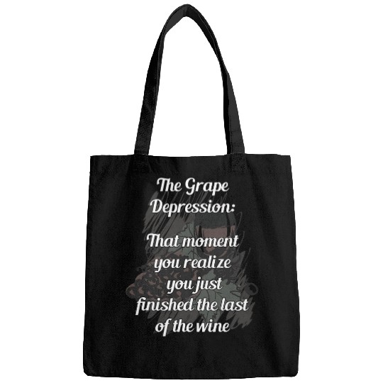 Wines Fun The Grape Depression Funny Wines Lovers Bags