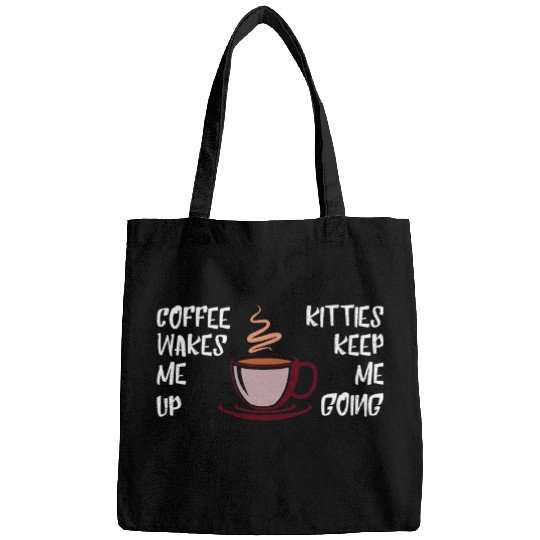 Coffee Fun Wakes Me Up Kitties Keep Me Going Bags