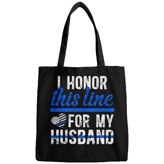 Honor This Line Police Wife Of A Police Officer Wife Bags