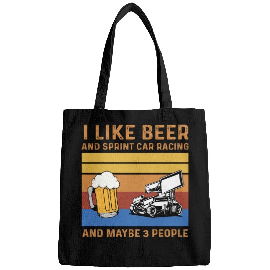 Beer Fun I Like Beer And Sprint Car Racing And Maybe 3 People Bags