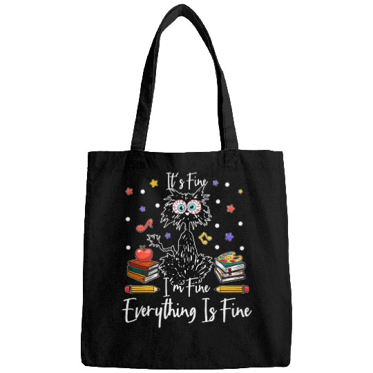 Its Fine Im Fine Everything Is Fine Funny black cats Teacher Bags