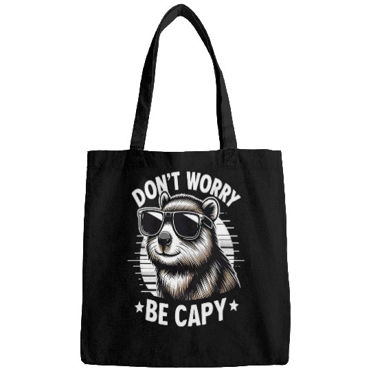 capybaras Pet Rodent Funny capybaras Dont Be Worry Be Capy Bags