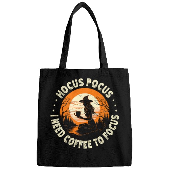 Coffee Fun Hocus Pocus I Need Coffee To Focus Witch Halloween 2 Bags