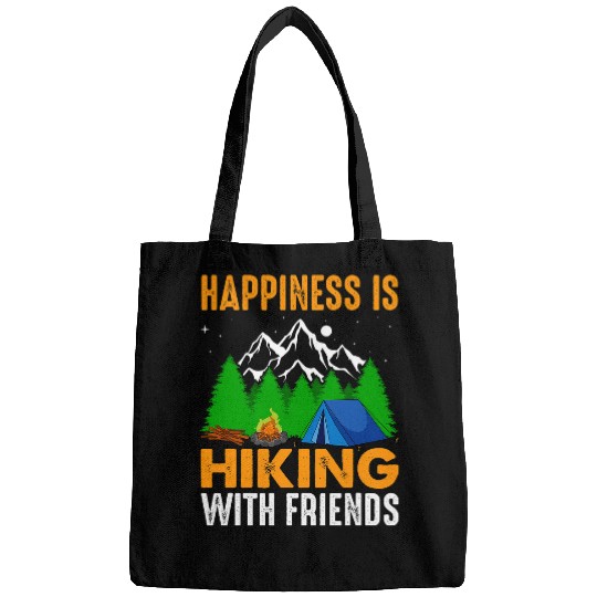 Happiness is Hiking with Friends Hike Hiker Outdoors Bags