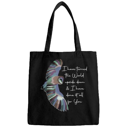 Owl Pet I Have Turned the World Upside Down Barn Owl Bags