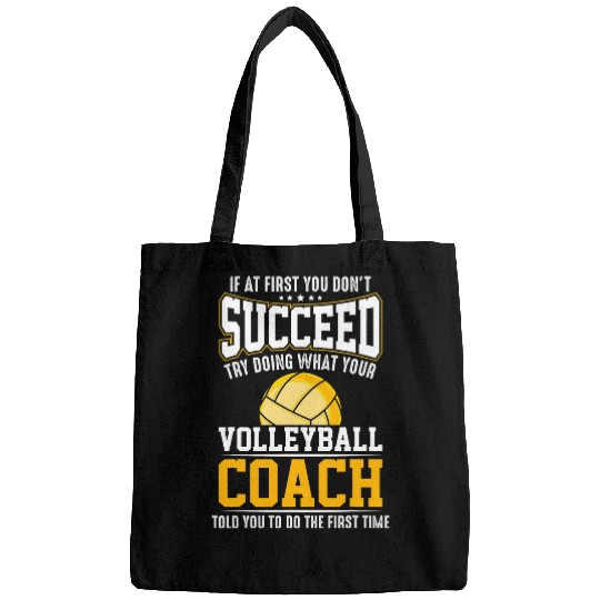 If at First You Dont Succeed Volleyball Coach Bags