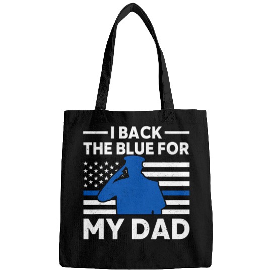 I Back The Blue For My Dad Police Daddy Flag Law Enforcement Bags