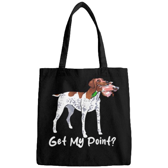 German Shorthaired Pointer Get My Point GSP Dog Funny Lover Bags