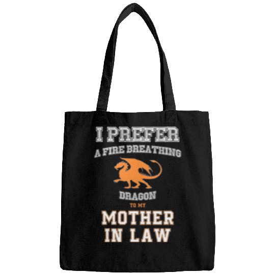 Dragon Pet Prefer Fires Breathing Dragon to My Mother in Law Bags