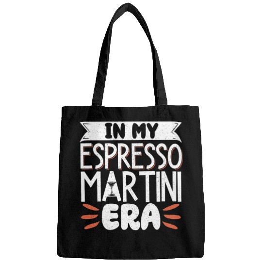 Wines Fun In My Espresso Martini Era Bags