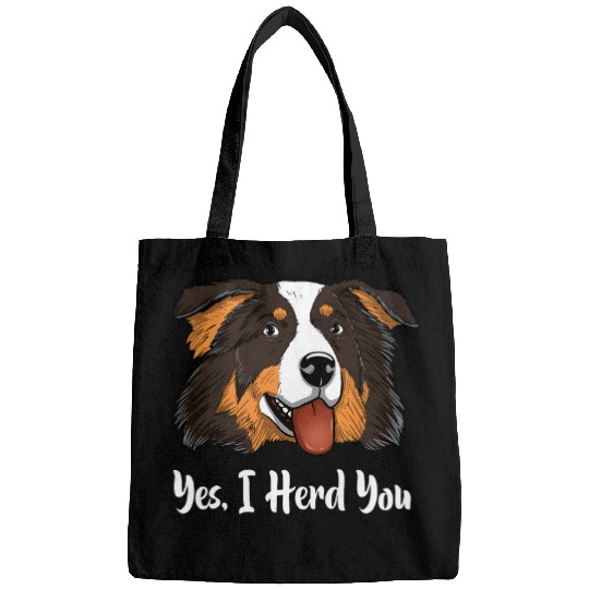 Aussie Black Tri Australian Shepherd Yes I Herd You Bags