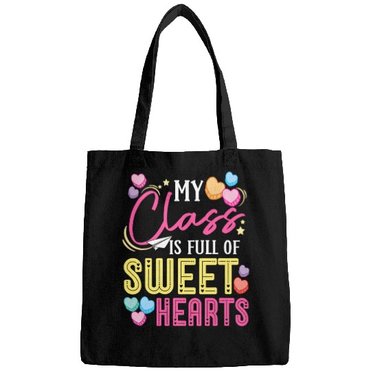 My Class Is Full Of Sweethearts Teacher Valentines Day 2 Bags