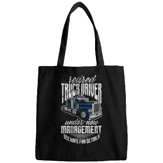Mens Retired Truck Driver Under New Management Retirement Grunge Bags