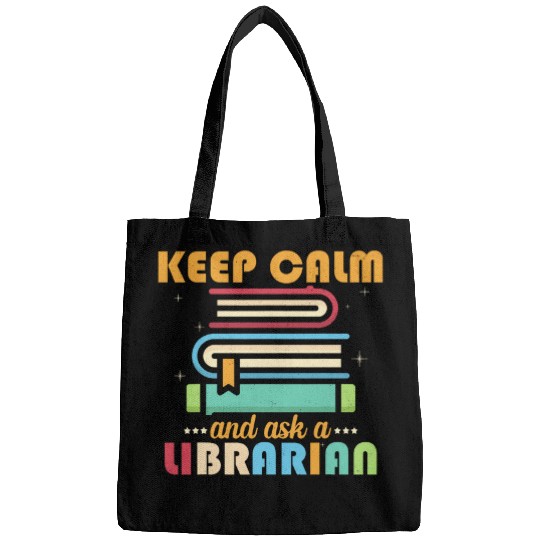 Librarian Job Keep Calm And Ask A Librarian Library For Men Women Bags