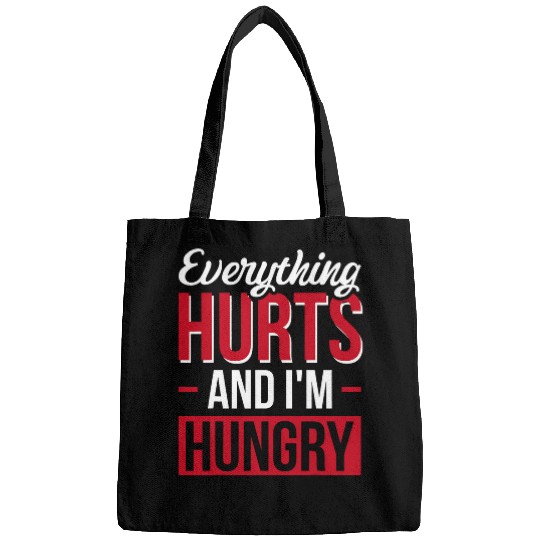 Everything Hurts And Im Hungry 6 Bags