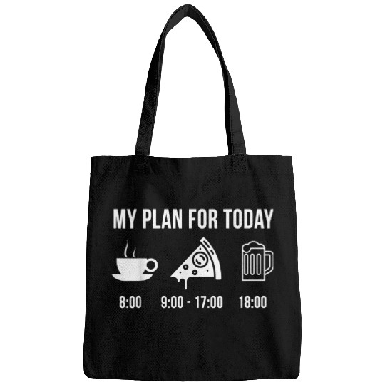 Wines Fun Funny Pizza Foodie Wines My Plan For Today Bags